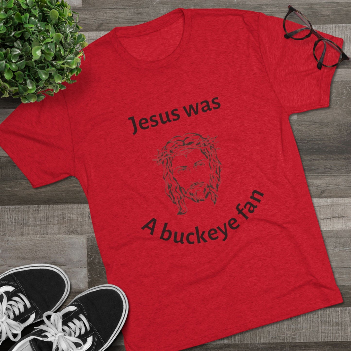 Jesus Was A Buckeye Fan